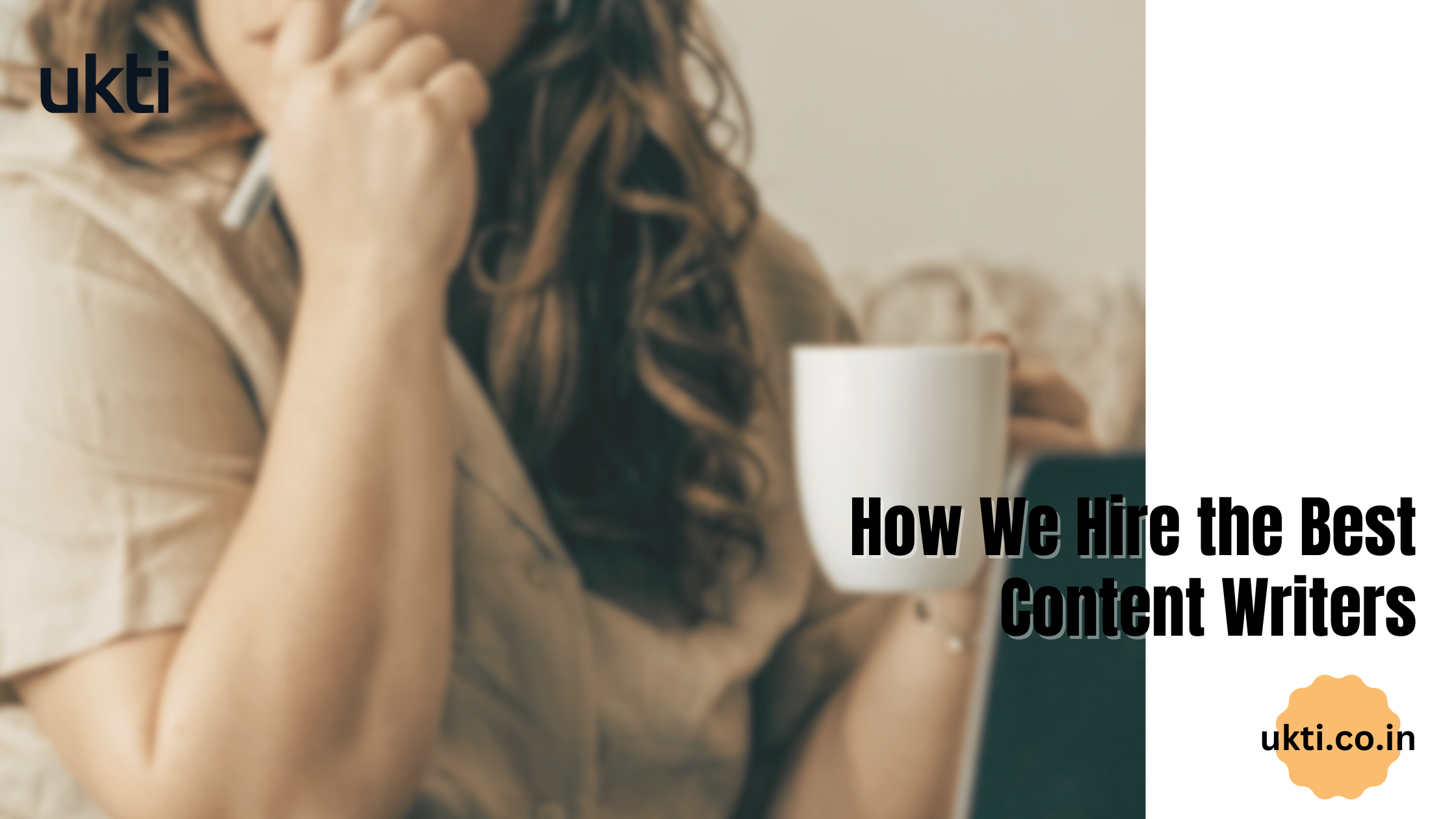 How to Evaluate and Hire the Best Content Writers