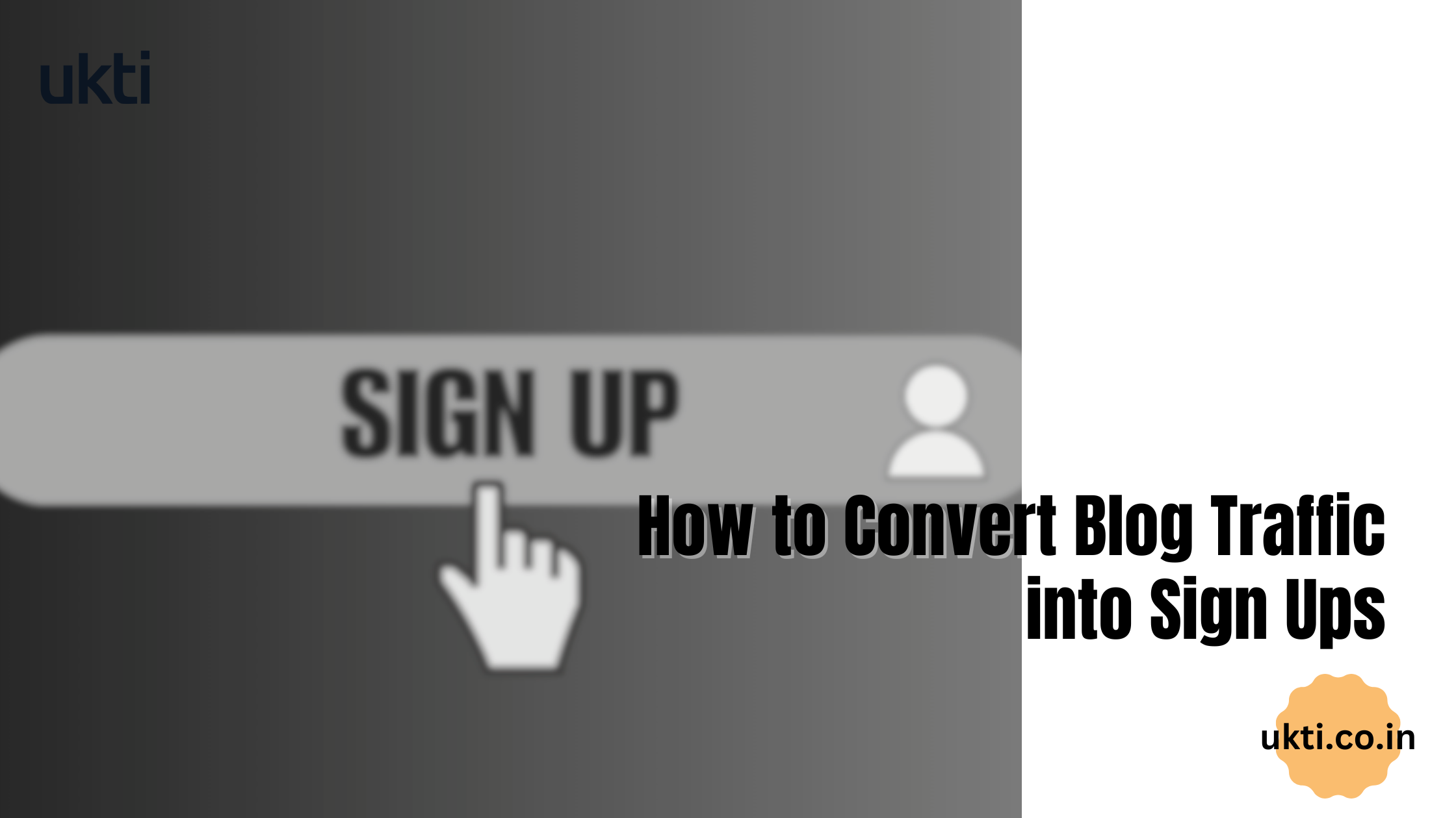 How to Convert Blog Traffic into Sign Ups