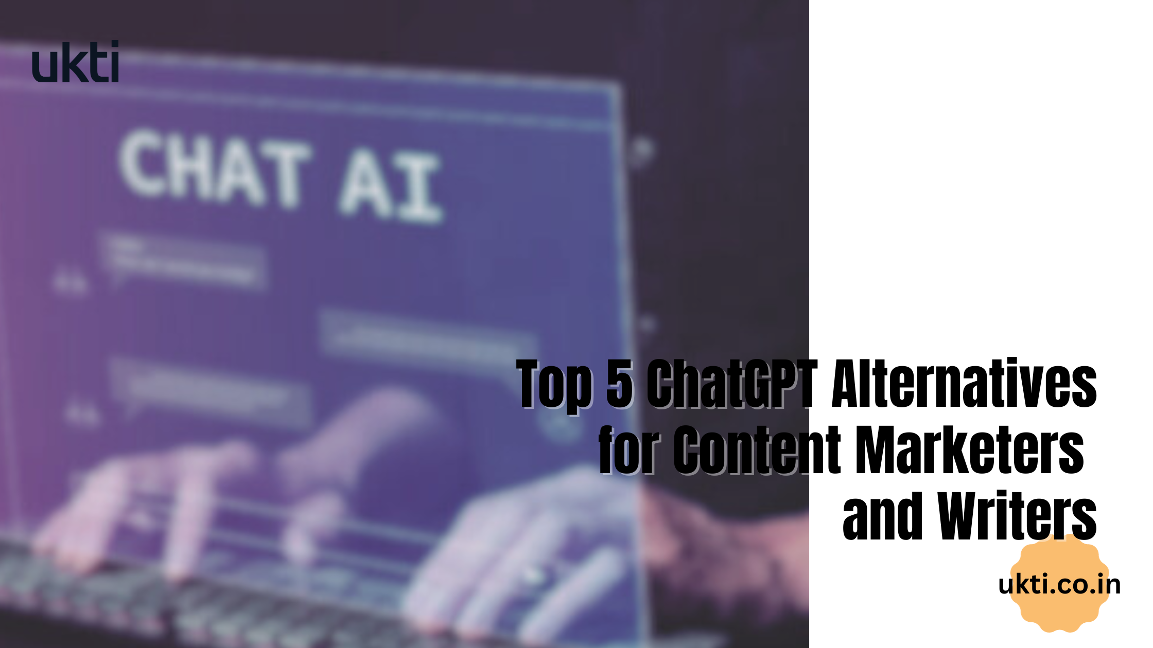 5 ChatGPT Alternatives Content Marketers and Writers Must Know